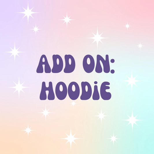 Tie Dye Kit Add-on: Hoodie