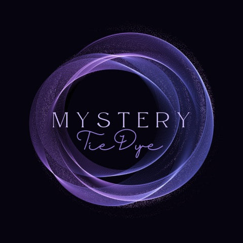 Mystery Tie Dye